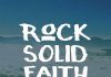 Rock Solid Faith